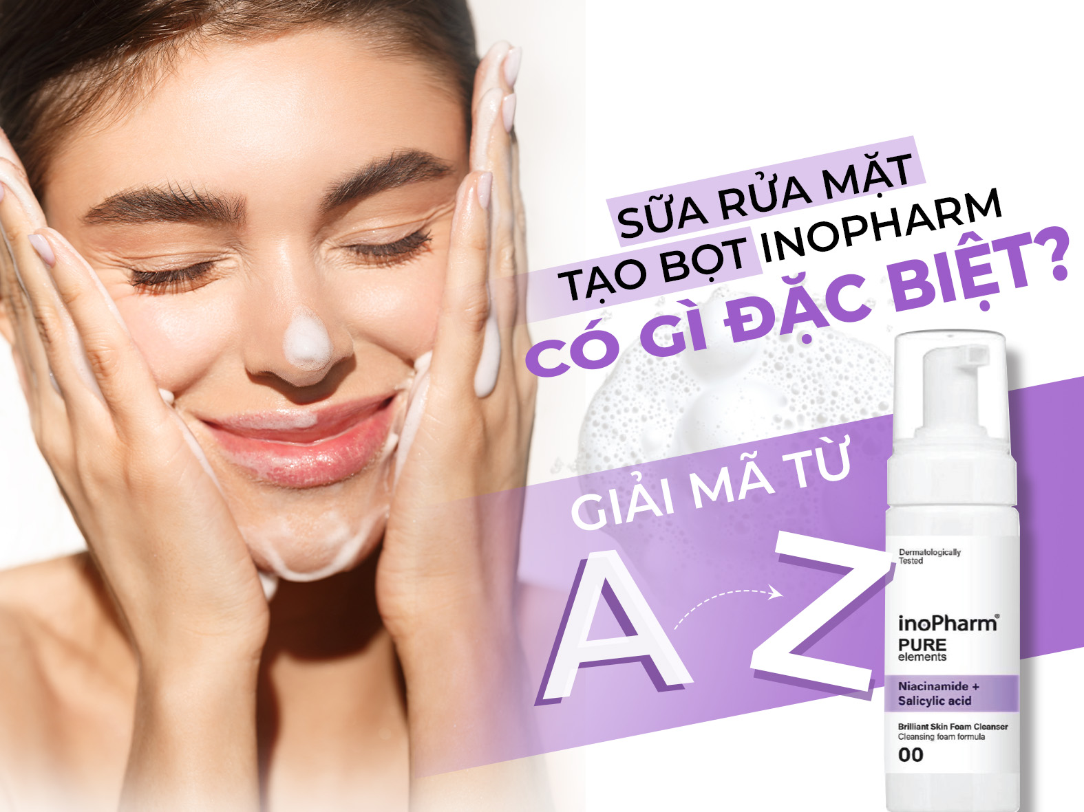 Sữa rửa mặt Inopharm có gì đặc biệt, giải mã từ A-Z